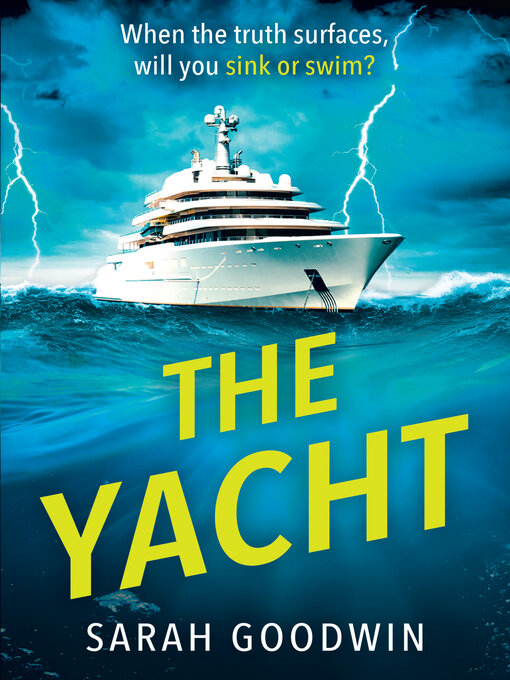 Title details for The Yacht by Sarah Goodwin - Available